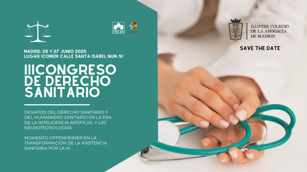 El ICAM celebrará los días 26 y 27 de junio su III Congreso de Derecho Sanitario ¡Inscripciones abiertas!