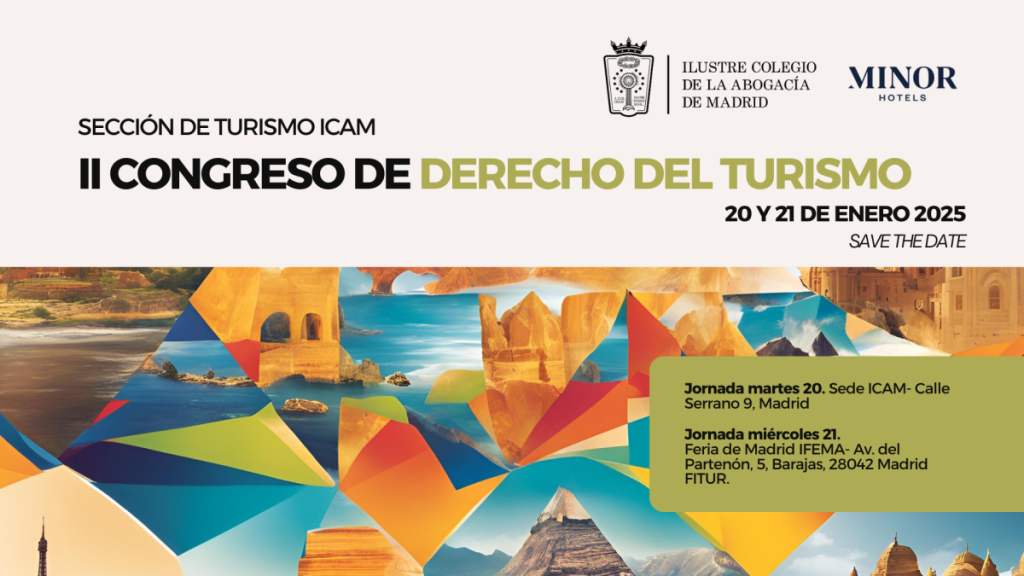 Inscripciones abiertas para el II Congreso de Derecho del Turismo del ICAM que se celebrará los días 20 y 21 de enero