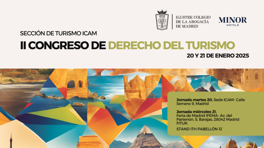 Inscripciones abiertas para el II Congreso de Derecho del Turismo del ICAM que se celebrará los días 20 y 21 de enero